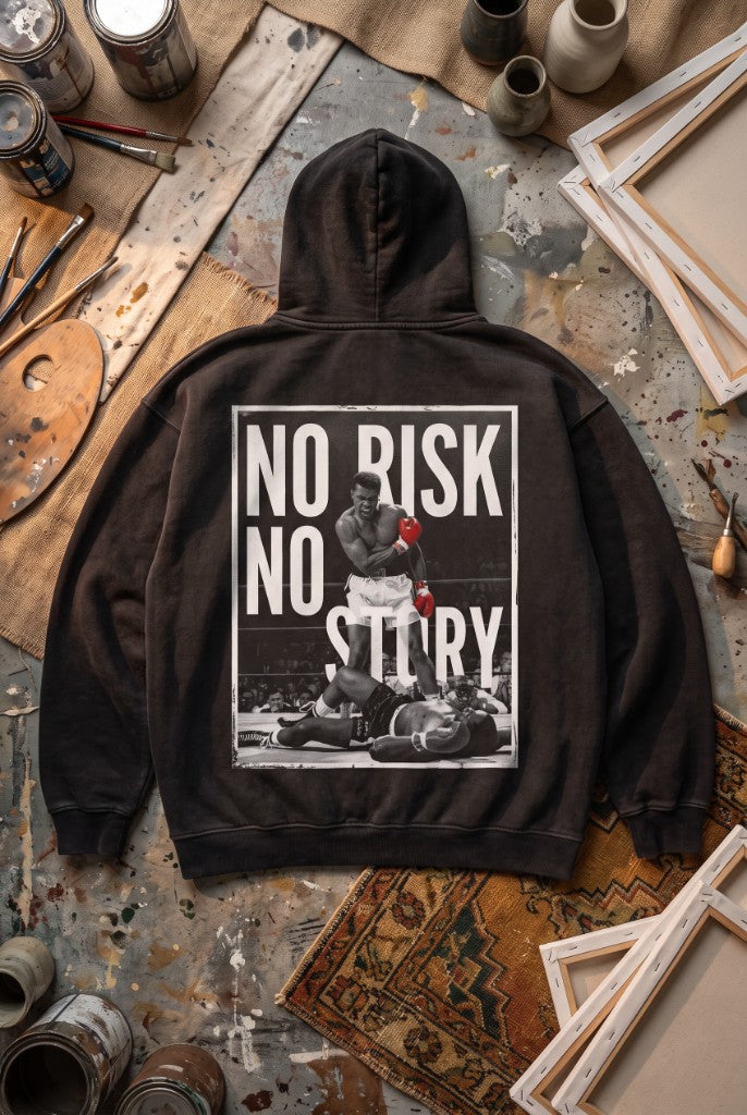 No Risk No Story hoodie